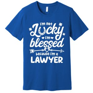 St Patricks Day Not Lucky I'm Blessed Lawyer Christian Gift Premium T-Shirt