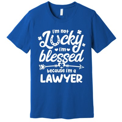 St Patricks Day Not Lucky I'm Blessed Lawyer Christian Gift Premium T-Shirt