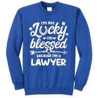 St Patricks Day Not Lucky I'm Blessed Lawyer Christian Gift Tall Sweatshirt