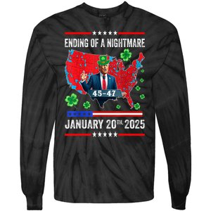 St Patrick Day Funny Trump Ending Of A Nightmare January 20th 2025 Gift Tie-Dye Long Sleeve Shirt