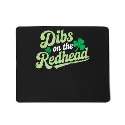 St Patricks Day  Dibs On The Redhead Irish  Women Mousepad