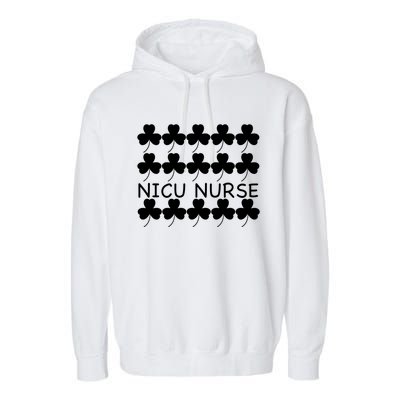 St Patricks Day Nicu Nurse Gift Garment-Dyed Fleece Hoodie