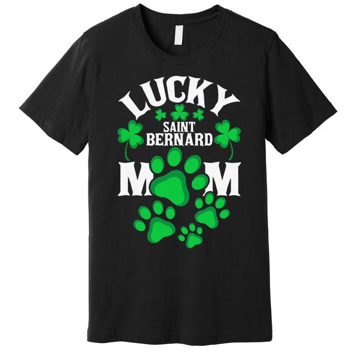 St Patrick's Day Lucky Saint Bernard Dog Mom Premium T-Shirt