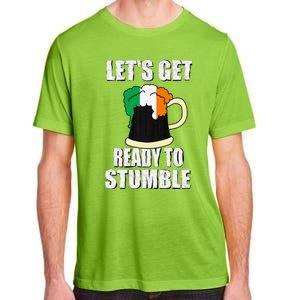 Saint Patrick's Day Tee Lets Get Ready To Stumble Adult ChromaSoft Performance T-Shirt