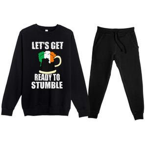 Saint Patrick's Day Tee Lets Get Ready To Stumble Premium Crewneck Sweatsuit Set