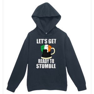 Saint Patrick's Day Tee Lets Get Ready To Stumble Urban Pullover Hoodie