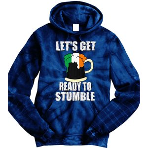 Saint Patrick's Day Tee Lets Get Ready To Stumble Tie Dye Hoodie