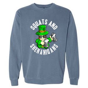 St Patricks Day Squats And Shenanigans Leprechaun Workout Gift Garment-Dyed Sweatshirt