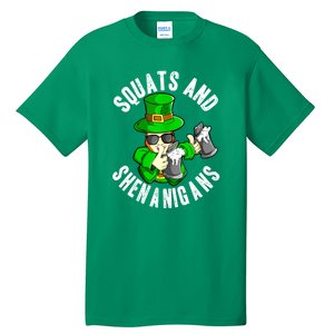 St Patricks Day Squats And Shenanigans Leprechaun Workout Gift Tall T-Shirt