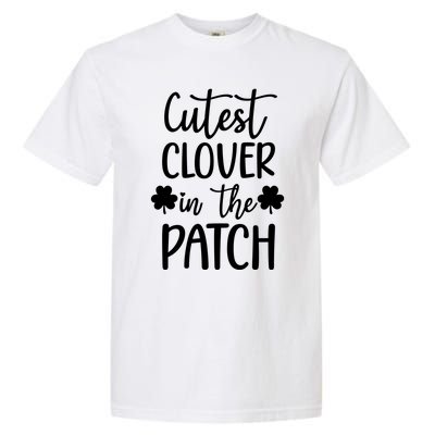 St Patricks Day Cutest Clover In The Patch Gift Garment-Dyed Heavyweight T-Shirt