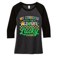 St Patricks Day Teacher Shirt My Students Are My Lucky Charm Women's Tri-Blend 3/4-Sleeve Raglan Shirt