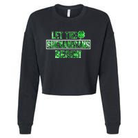 St Patricks Day Shirts Let The Shenanigans Begin Tie Dye Cropped Pullover Crew