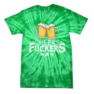 St Patricks Day Cheers Fuckers Funny Drinking Tie-Dye T-Shirt