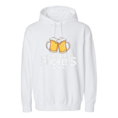 St Patricks Day Cheers Fuckers Funny Drinking Garment-Dyed Fleece Hoodie