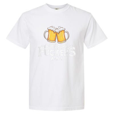 St Patricks Day Cheers Fuckers Funny Drinking Garment-Dyed Heavyweight T-Shirt