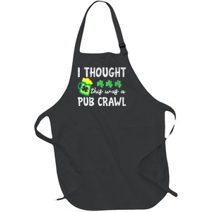 St Patricks Day Funny 5k I Thought This Was A Pub Crawl Gift Full-Length Apron With Pockets