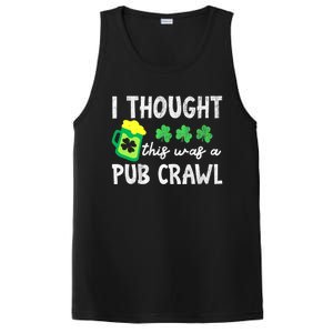 St Patricks Day Funny 5k I Thought This Was A Pub Crawl Gift PosiCharge Competitor Tank