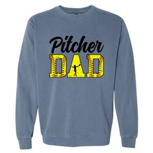 Softball Pitcher Dad Of A Softball Pitcher Father Funny Gift Garment-Dyed Sweatshirt