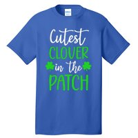 St Patricks Day Cutest Clover In The Patch Cool Gift Tall T-Shirt