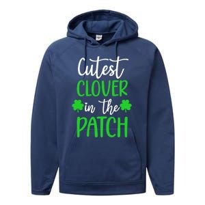 St Patricks Day Cutest Clover In The Patch Cool Gift Performance Fleece Hoodie