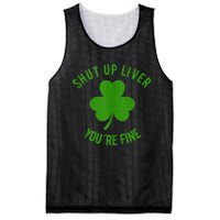 St Patricks Day Shamrock Lover Beer Drinking Shut Up Liver Youre Fine Gift Mesh Reversible Basketball Jersey Tank