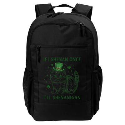 St Patricks Day If I Shenan Once I’Ll Shenanigan Funny Cat Daily Commute Backpack