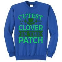 St Patricks Day Cutest Clover In The Patch Gift Tall Sweatshirt