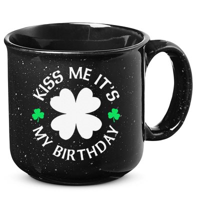 St Patricks Day Kiss Me It's My Birthday 15oz Campfire Ceramic Mug
