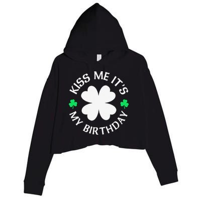 St Patricks Day Kiss Me It's My Birthday Crop Fleece Hoodie