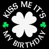 St Patricks Day Kiss Me It's My Birthday Bag