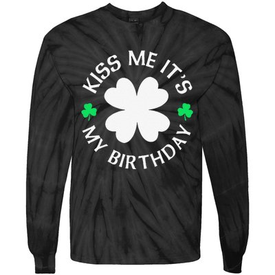 St Patricks Day Kiss Me It's My Birthday Tie-Dye Long Sleeve Shirt