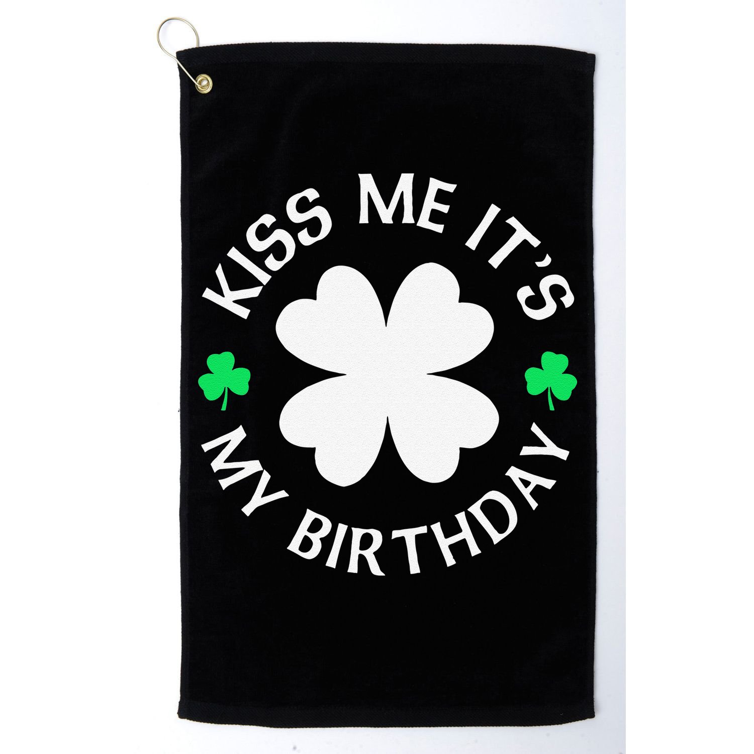 St Patricks Day Kiss Me It's My Birthday Golf Towel