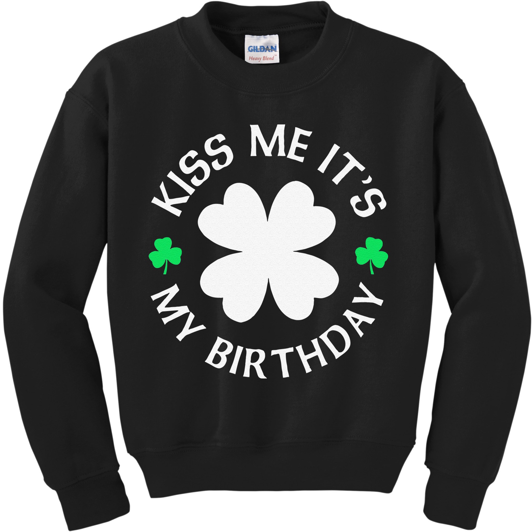 St Patricks Day Kiss Me It's My Birthday Kids Sweatshirt