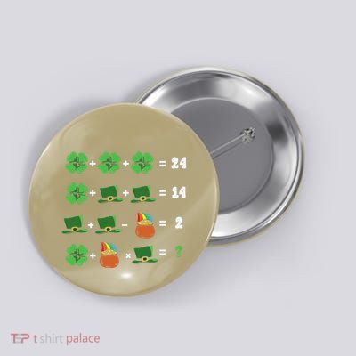 St Patricks Day Shamrock Math Equation Funny Irish Teacher Button