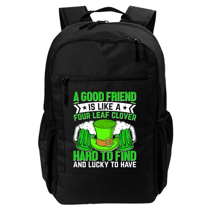 St Patricks Day A Good Friend Is Like A Four Leaf Clover Backpack