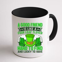 St Patricks Day A Good Friend Is Like A Four Leaf Clover Mug