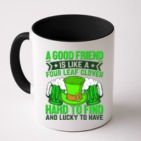 St Patricks Day A Good Friend Is Like A Four Leaf Clover Mug