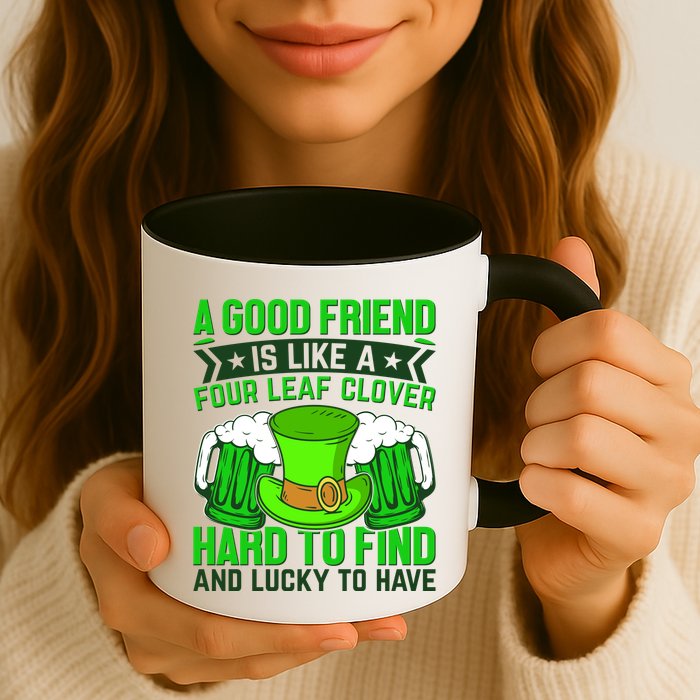 St Patricks Day A Good Friend Is Like A Four Leaf Clover Mug