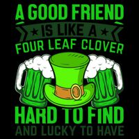 St Patricks Day A Good Friend Is Like A Four Leaf Clover Mug
