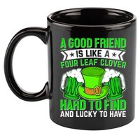 St Patricks Day A Good Friend Is Like A Four Leaf Clover 11oz C Handle Ceramic Mug