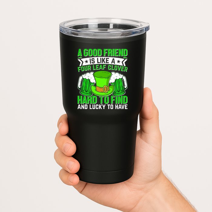 St Patricks Day A Good Friend Is Like A Four Leaf Clover Tumbler