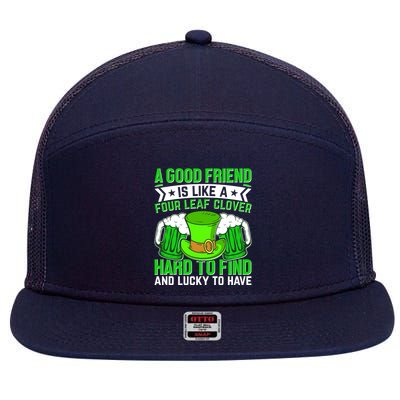St Patricks Day A Good Friend Is Like A Four Leaf Clover 7 Panel Mesh Trucker Snapback Hat