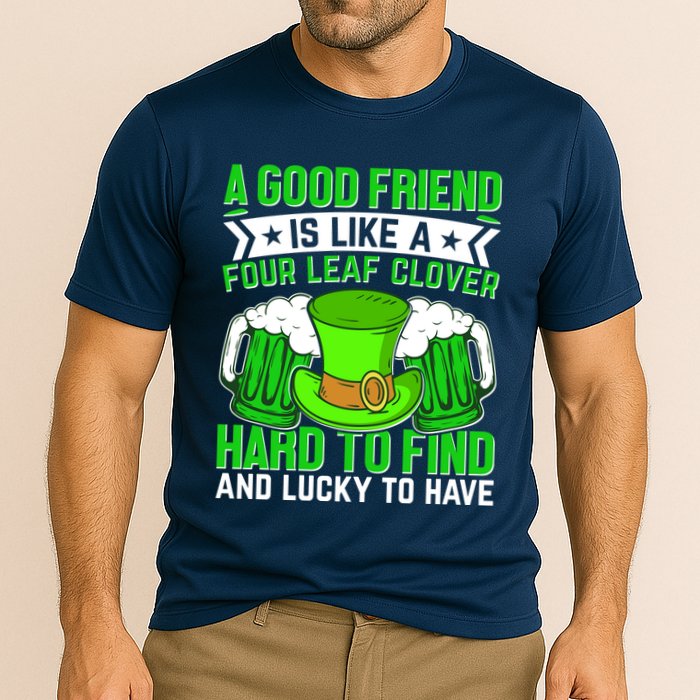 St Patricks Day A Good Friend Is Like A Four Leaf Clover Performance Shirt