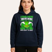 St Patricks Day A Good Friend Is Like A Four Leaf Clover Hoodie