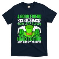 St Patricks Day A Good Friend Is Like A Four Leaf Clover T-Shirt