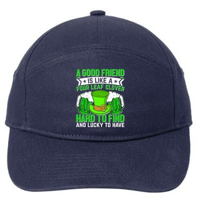 St Patricks Day A Good Friend Is Like A Four Leaf Clover 7-Panel Snapback Hat
