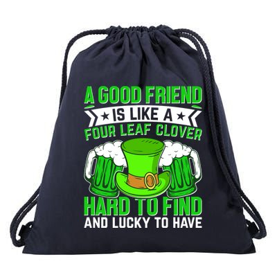 St Patricks Day A Good Friend Is Like A Four Leaf Clover Drawstring Bag