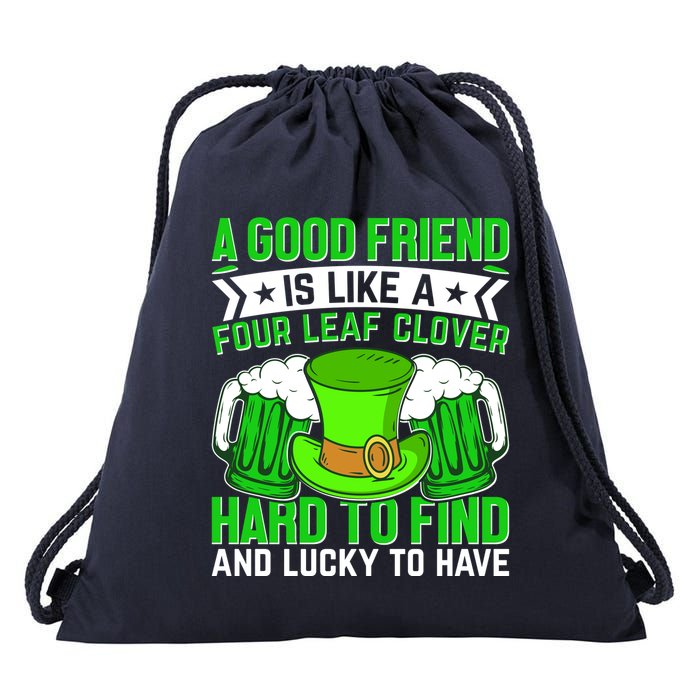 St Patricks Day A Good Friend Is Like A Four Leaf Clover Drawstring Bag