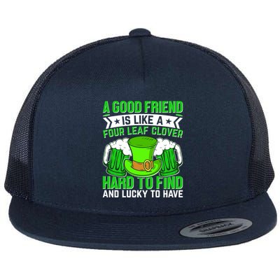 St Patricks Day A Good Friend Is Like A Four Leaf Clover Flatbill Hat