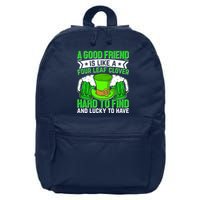 St Patricks Day A Good Friend Is Like A Four Leaf Clover 16 in Basic Backpack